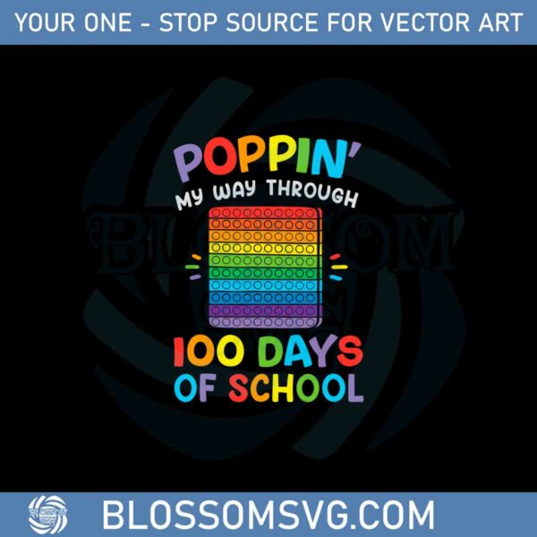 poppin-my-way-through-100-days-funny-100th-day-of-school-svg