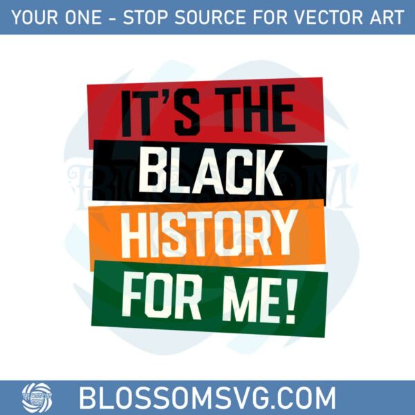 its-the-black-history-for-me-black-history-month-svg-file