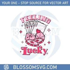 feeling-lucky-funny-valentines-svg-for-cricut-sublimation-files