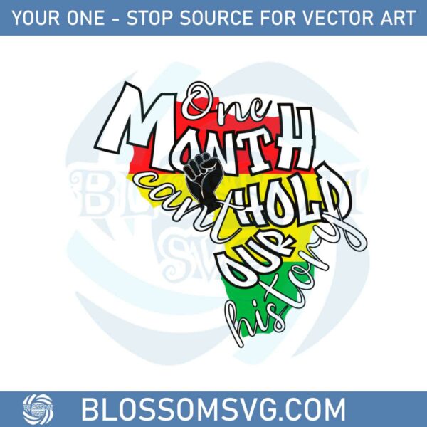 one-month-cant-hold-our-history-svg-graphic-designs-files