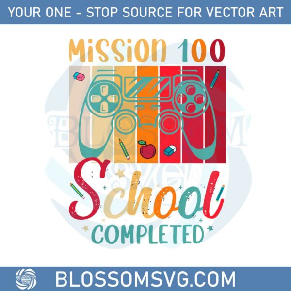 mission-100-days-of-school-completed-svg-cutting-files