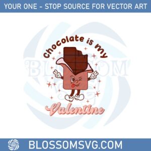 chocolate-is-my-valentine-svg-files-for-cricut-sublimation-files