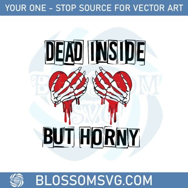 dead-inside-but-horny-funny-skeleton-hands-valentines-svg