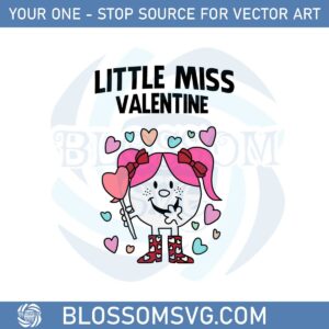 Little Miss Valentine’s Day Svg Best Graphic Designs Cutting Files