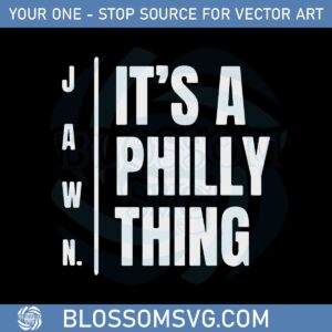 jawn-its-a-philly-thing-svg-best-graphic-designs-cutting-files