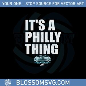 its-a-philly-thing-philadelphia-eagles-logo-svg-cutting-files
