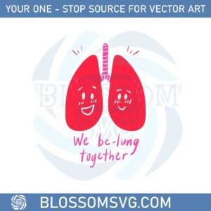happy-valentines-day-2023-we-be-lung-together-svg-file