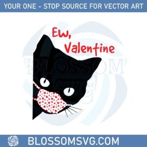 funny-anti-valentines-day-ew-valentine-svg-cutting-files