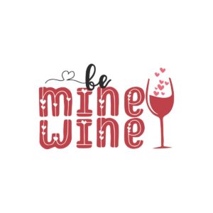 be-mine-wine-valentines-wine-svg-graphic-designs-files
