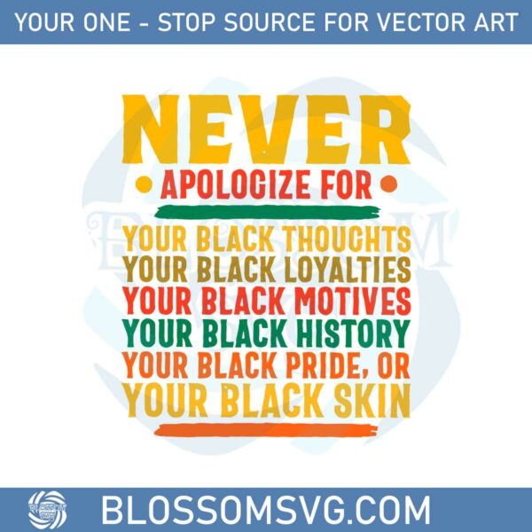 never-apologize-for-black-history-month-svg-cutting-files