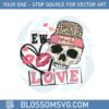 ew-valentines-day-skull-anti-love-vibe-svg-graphic-designs-files
