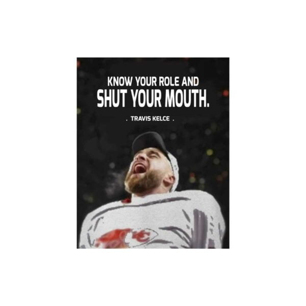 big-mood-know-your-role-and-shut-your-mouth-travis-kelce-png