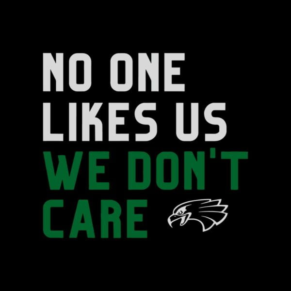 Philadelphia Eagles No One Likes Us We Don’t Care Svg