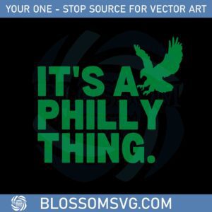 its-a-philly-thing-football-eagles-fans-svg-graphic-designs-files