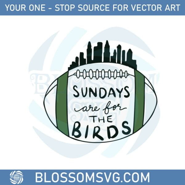 sundays-are-for-the-birds-philly-fans-superbowl-lvii-svg