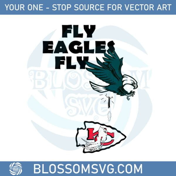 Philadelphia Eagles Over Chiefs Fly Eagles Fly Svg Cutting Files