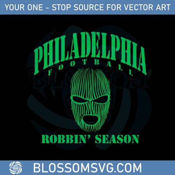 Philadelphia Football Ski Mask Robbin' Season Svg Cutting Files