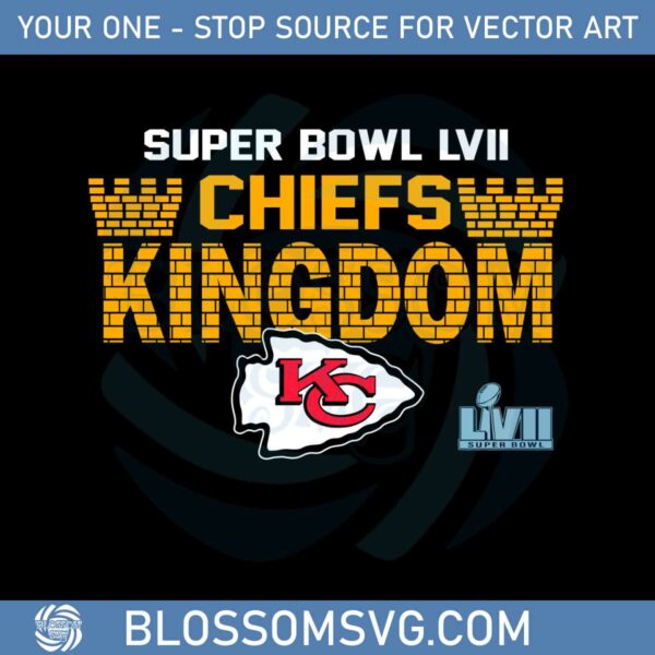 Super Bowl Lvii Chiefs Kingdom Svg Graphic Designs Files