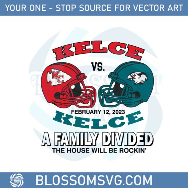 Super Bowl Kelce Vs Super Bowl Lvii Svg Graphic Designs Files