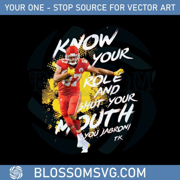 Kelce Know Your Role Shut Mouth Football PNG Sublimation Designs