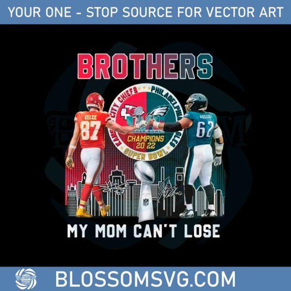 Brothers Travis Kelce And Jason Kelce My Mom Can’t Lose Png