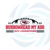 2022-2023-burrowhead-my-ass-afc-champions-svg-cutting-files