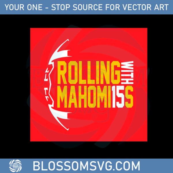 Rolling with Mahomes Kansas City Football SVG Cutting Files