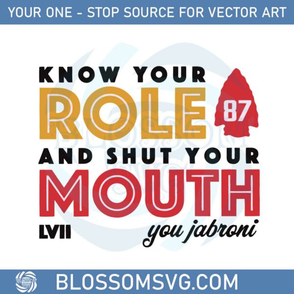 Know Your Role And Shut Your Mouth You Jabroni Super Bowl Lvii Svg