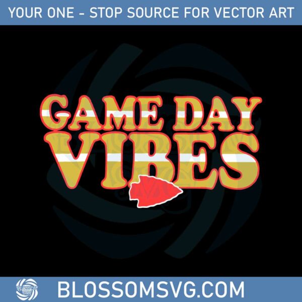 KC Chiefs Game Day Vibes Super Bowl Lvii SVG Cutting Files