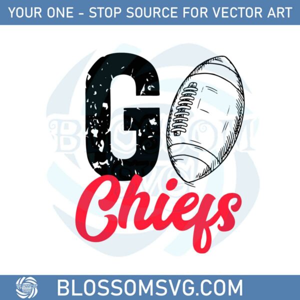 Go Chiefs Football Kansas City Chiefs SVG Graphic Designs Files