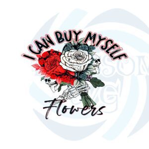 i-can-buy-myself-flowers-valentines-day-png-sublimation-designs