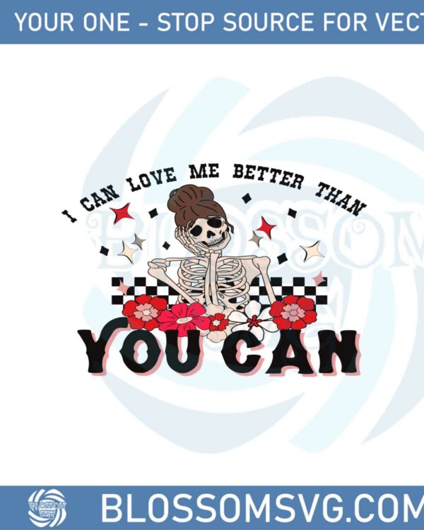 i-can-love-me-better-than-you-can-funny-valentines-day-svg