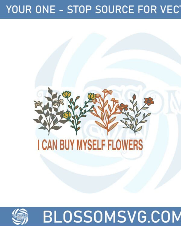 i-can-buy-myself-flowers-valentines-day-song-svg-cutting-files
