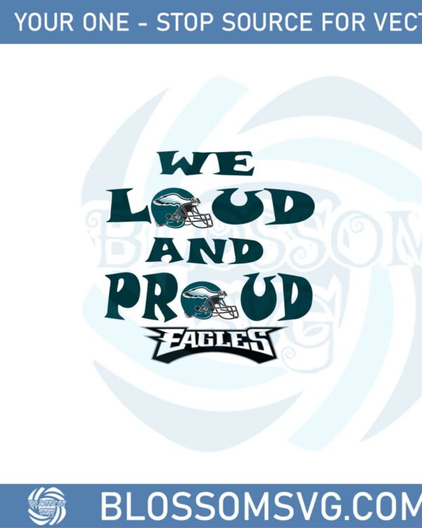 philadelphia-eagles-we-loud-and-proud-2023-svg-cutting-files