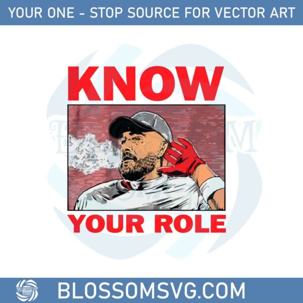 travis-kelce-kansas-city-chiefs-know-your-role-svg-cutting-files