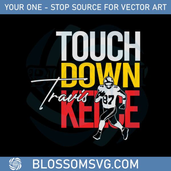 touch-down-kelce-travis-kelce-fans-svg-graphic-designs-files