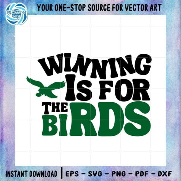 winning-is-for-the-birds-philadelphia-eagles-fans-svg-cutting-files