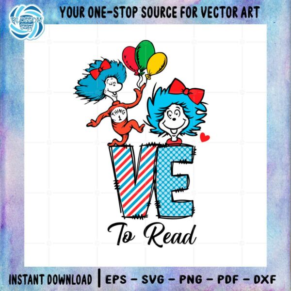 love-to-read-dr-seuss-day-svg-files-for-cricut-sublimation-files