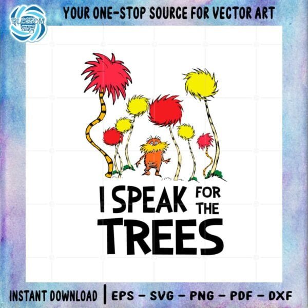 i-speak-for-the-trees-svg-best-graphic-designs-cutting-files