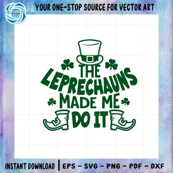 the-leprechauns-made-me-do-it-st-patricks-day-svg-cutting-files