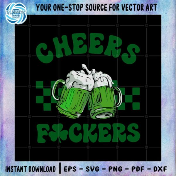 funny-cheers-fuckers-st-patricks-day-shamrock-green-beer-svg