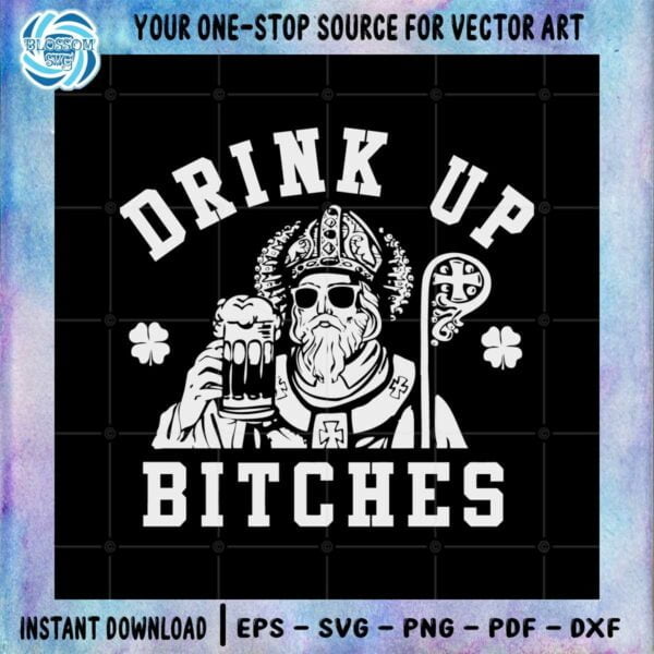 st-patricks-day-drink-up-bitches-svg-files-silhouette-diy-craft
