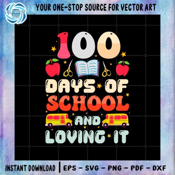 100-days-of-school-and-loving-it-svg-graphic-designs-files