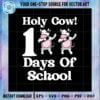 holy-cow-100-days-of-school-100th-day-smarter-dabbing-cow-svg