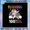 flossing-through-100-days-of-school-unicorn-100th-magical-days-svg