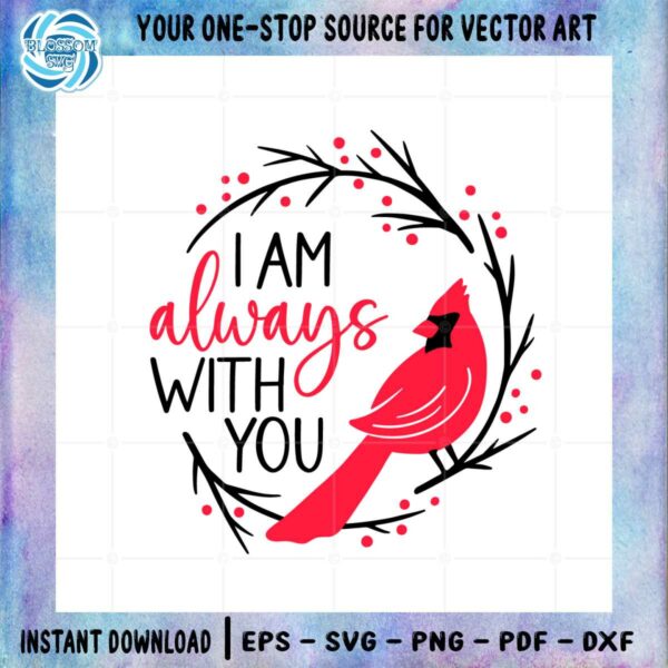 always-with-you-cardinal-bird-lover-svg-graphic-designs-files