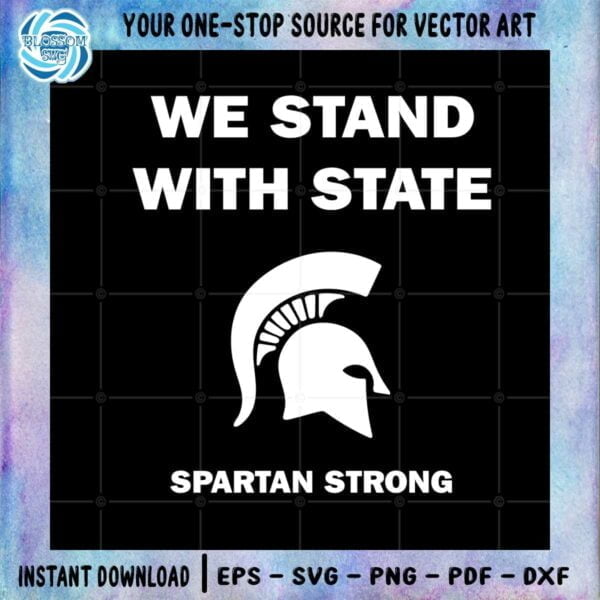 msu-spartan-strong-we-stand-with-state-svg-cutting-files