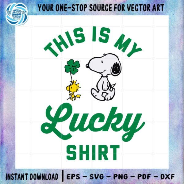 Peanuts Snoopy St Patrick's Day This Is My Lucky Shirt Svg