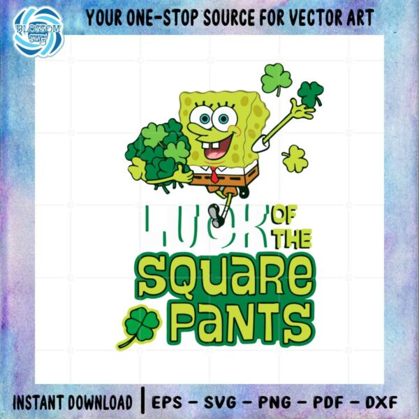 Luck Of The Square Pants Spongebob Squarepants Svg File