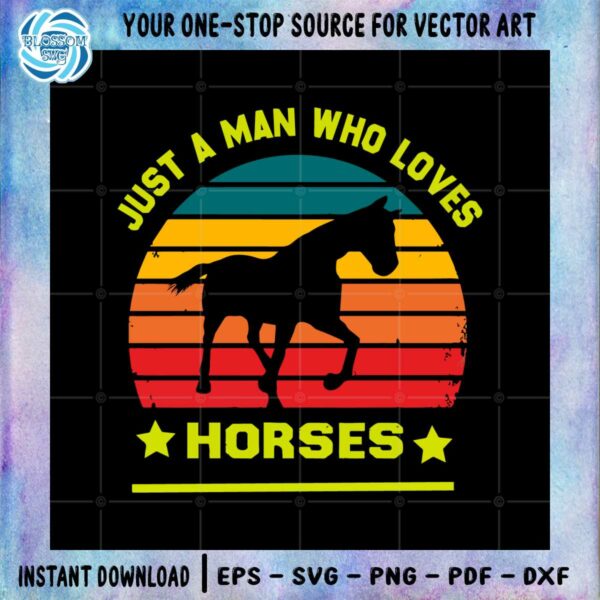 just-a-man-who-loves-horses-horse-lovers-svg-cutting-files